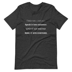 Think, Speak, Write, Work T-Shirt